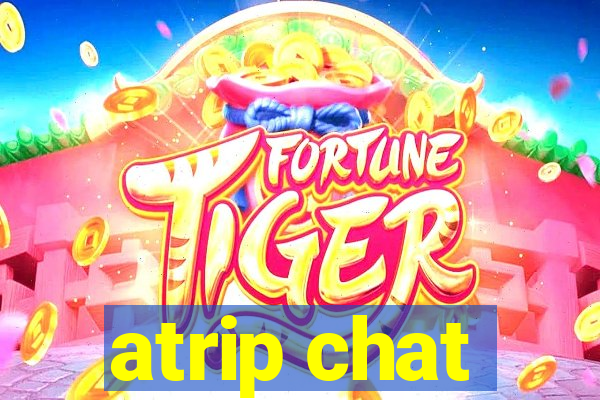 atrip chat